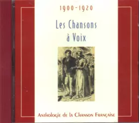 Couverture du produit · Les Chansons À Voix 1900 - 1920
