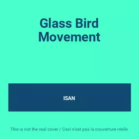 Couverture du produit · Glass Bird Movement