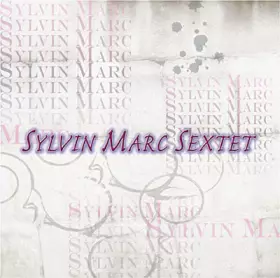 Couverture du produit · Sylvin Marc Sextet