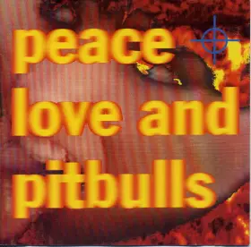 Couverture du produit · Peace, Love And Pitbulls