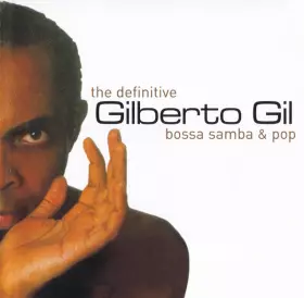 Couverture du produit · The Definitive Gilberto Gil - Bossa Samba & Pop