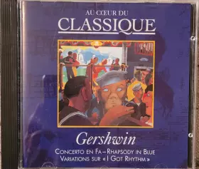 Couverture du produit · Concerto en Fa - Rhapsodie in blue - Variations sur  " I GOT Rhythm"