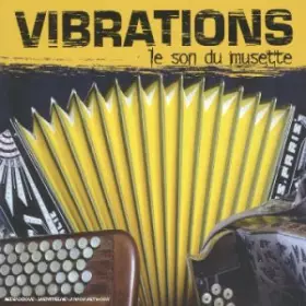 Couverture du produit · Vibrations - Le Son Du Musette