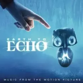 Couverture du produit · Earth To Echo (Music From The Motion Picture)