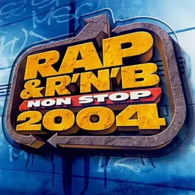 Couverture du produit · Rap & R'N'B Non Stop 2004