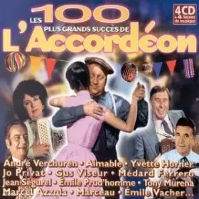 Couverture du produit · Les 100 Plus Grands Succès De L'Accordéon