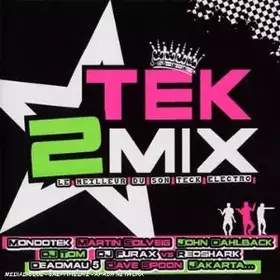 Couverture du produit · Tek2Mix - Le Meilleur Du Son Teck Electro
