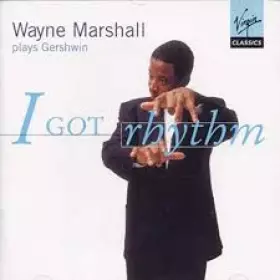 Couverture du produit · I Got Rhythm (Wayne Marshall Plays Gershwin)