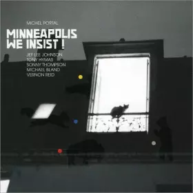 Couverture du produit · Minneapolis We Insist ! / That One Is For Mingus