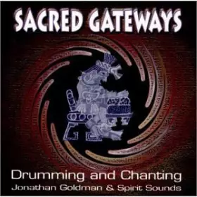 Couverture du produit · Sacred Gateways: Drumming And Chanting