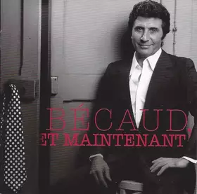 Couverture du produit · Bécaud, Et Maintenant