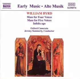 Couverture du produit · Mass For Four Voices / Mass For Five Voices / Infelix Ego