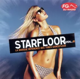 Couverture du produit · Starfloor Vol. 2 - La Marque Reference Des Tubes Dancefloor