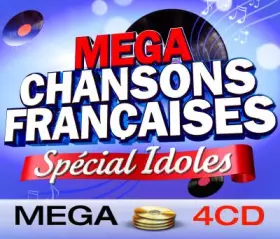 Couverture du produit · Mega Chansons Françaises (Spécial Idoles)