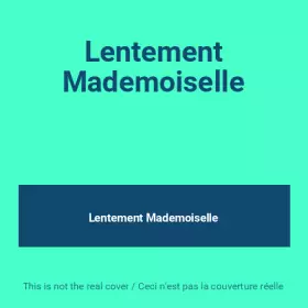 Couverture du produit · Lentement Mademoiselle