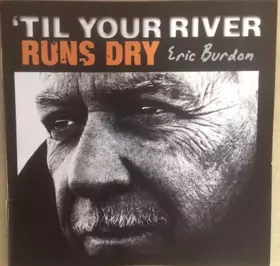 Couverture du produit · 'Til Your River Runs Dry