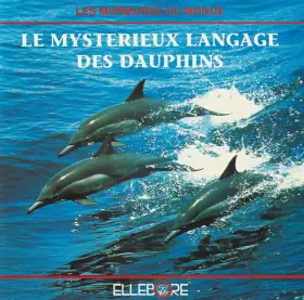 Couverture du produit · Le Mystérieux Langage Des Dauphins