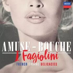 Couverture du produit · Amuse-Bouche: French Choral Delicacies