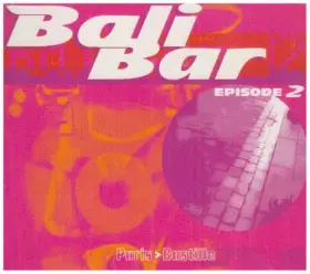 Couverture du produit · Bali Bar Episode 2