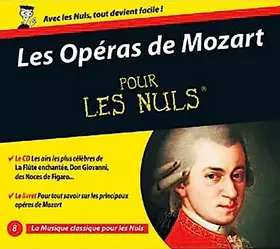Couverture du produit · Les Opéras De Mozart Pour Les Nuls