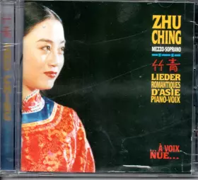 Couverture du produit · Lieder Romantiques D'Asie... A Voix Nue...