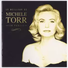 Couverture du produit · Le Meilleur De Michèle Torr En Public