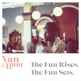 Couverture du produit · The Fun Rises, The Fun Sets.