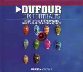 Couverture du produit · Dix Portraits / Douze Mélodies Acousmatiques