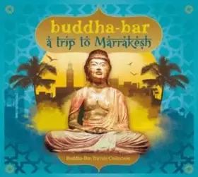 Couverture du produit · Buddha-Bar - A Trip To Marrakesh