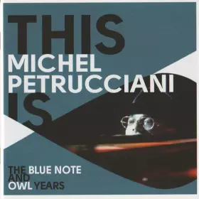 Couverture du produit · This Is Michel Petrucciani The Blue Note And Owl Years