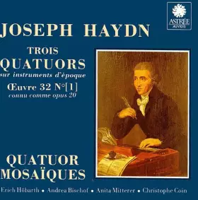 Couverture du produit · Trois Quatuors Œuvre 32 N°[1] (Connu Comme Opus 20)