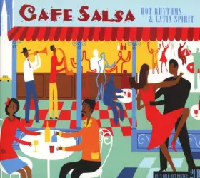 Couverture du produit · Café Salsa - Hot Rhythms & Latin Spirit