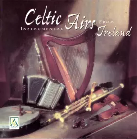 Couverture du produit · Celtic Instrumental Airs From Ireland