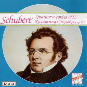Couverture du produit · Quatuor A Cordes N°13 "Rosamunde" / Impromptu Op.142