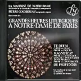 Couverture du produit · Grandes Heures Liturgiques A Notre-Dame De Paris