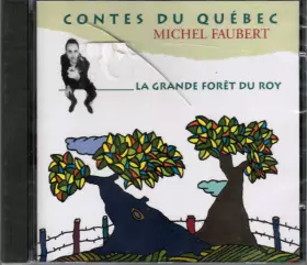 Couverture du produit · Contes Du Québec - La Grande Forêt Du Roy