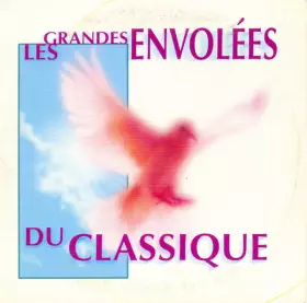 Couverture du produit · Les Grandes Envolées Du Classique