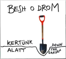 Couverture du produit · Kertünk Alatt = Down The Garden