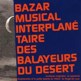 Couverture du produit · Bazar Musical Interplanétaire Des Balayeurs Du Desert