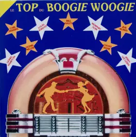 Couverture du produit · Le Top Du Boogie Woogie