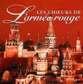 Couverture du produit · Les Choeurs De L'Armée Rouge