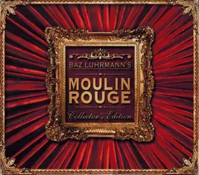 Couverture du produit · Baz Luhrmann's Moulin Rouge (Collector's Edition)