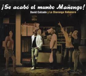 Couverture du produit · ¡Se Acabó El Mundo Mañengo! 