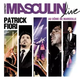 Couverture du produit · L'Instinct Masculin Live Au Dôme De Marseille