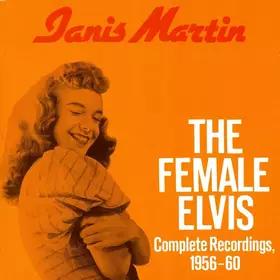 Couverture du produit · The Female Elvis (Complete Recordings 1956-60)