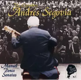 Couverture du produit · The Segovia Collection Vol. 6: Manuel Ponce Sonatas