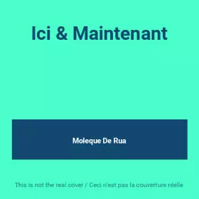 Couverture du produit · Ici & Maintenant