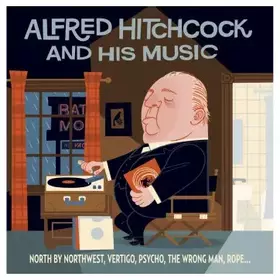 Couverture du produit · Alfred Hitchcock Et La Musique