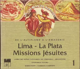 Couverture du produit · Lima - La Plata; Missions Jésuites