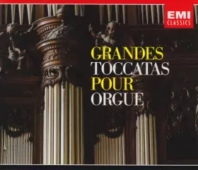 Couverture du produit · Grandes Toccatas Pour Orgue